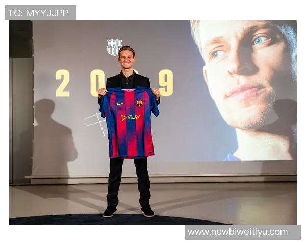 德容与巴萨达成一致续约至2029年6月合同细节已全部谈妥